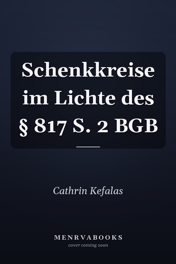 Schenkkreise im Lichte des § 817 S. 2 BGB