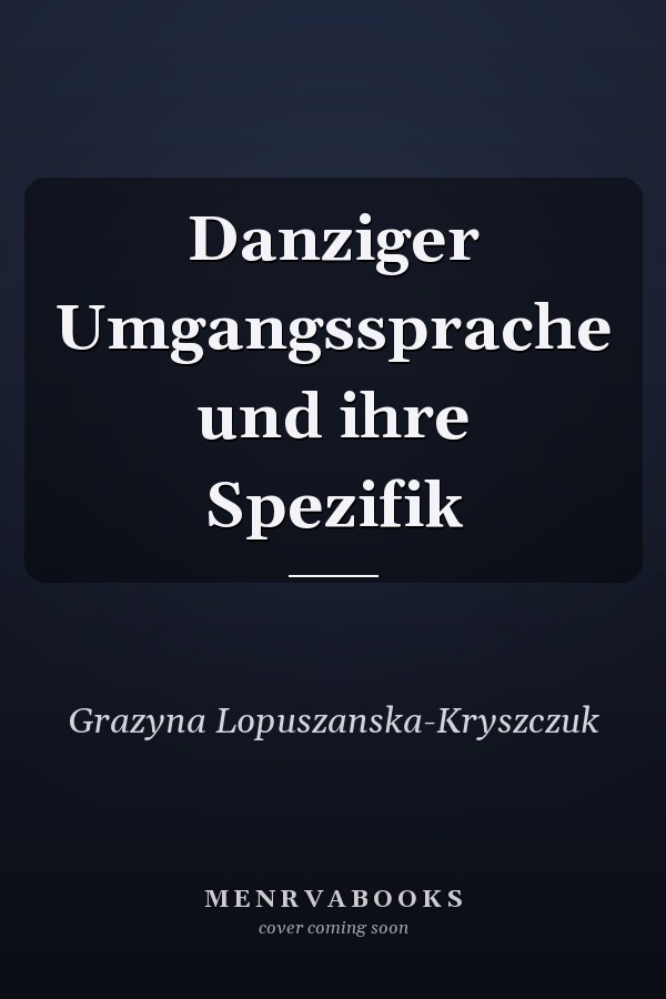 Danziger Umgangssprache und ihre Spezifik