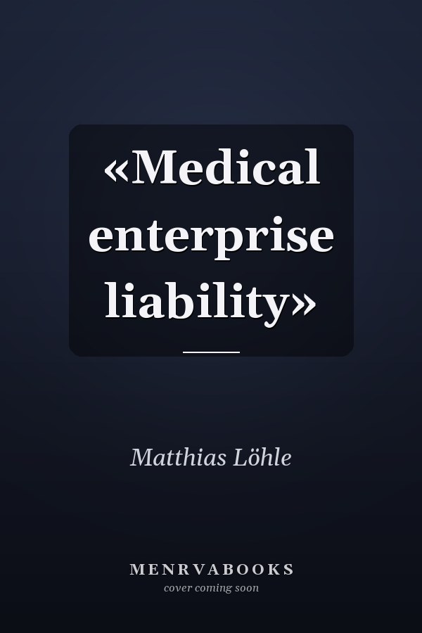 «Medical enterprise liability»