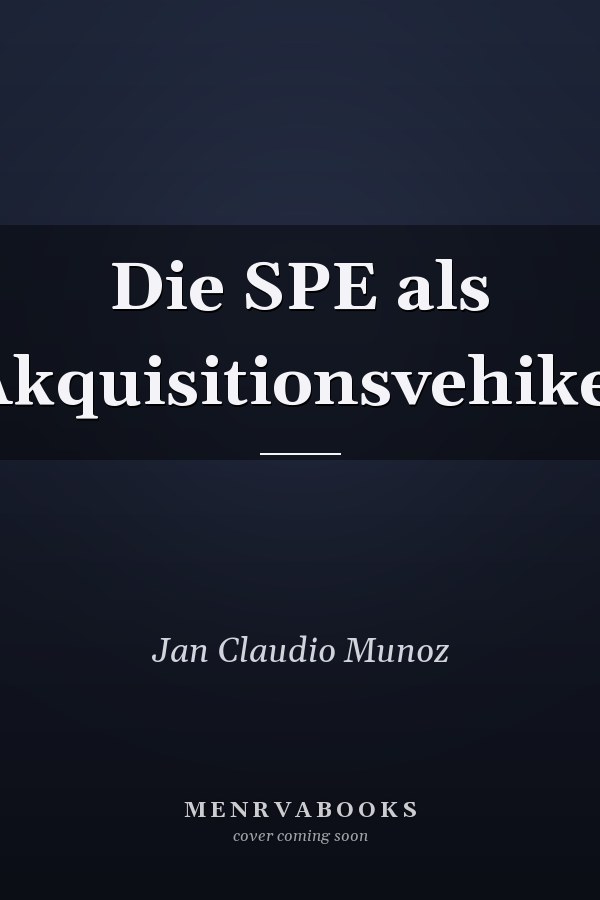 Die SPE als Akquisitionsvehikel