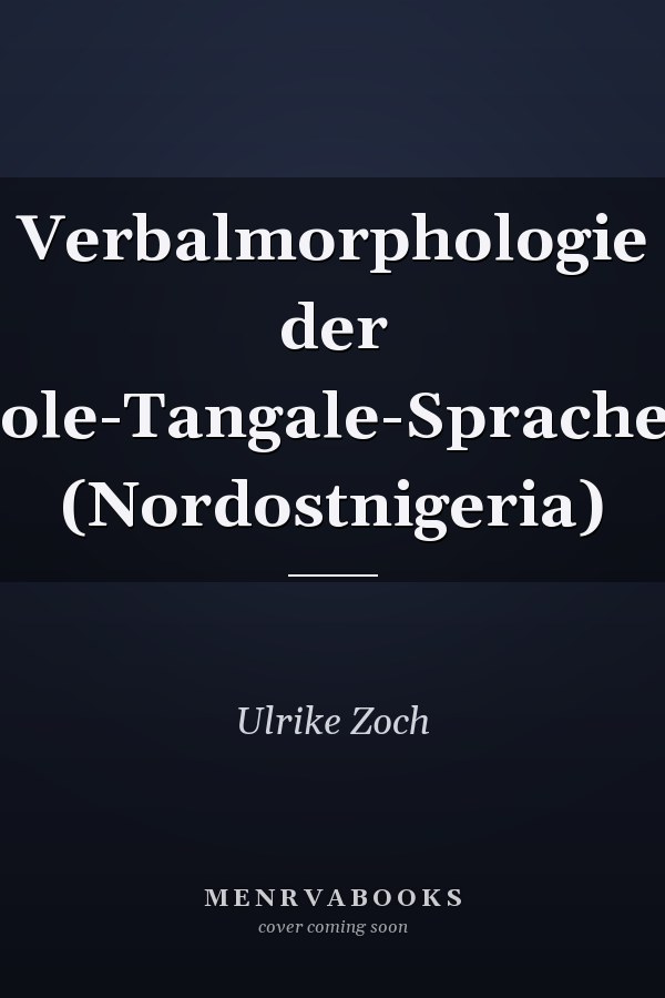 Verbalmorphologie der Bole-Tangale-Sprachen (Nordostnigeria)