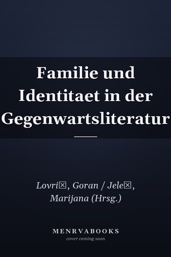 Familie und Identitaet in der Gegenwartsliteratur