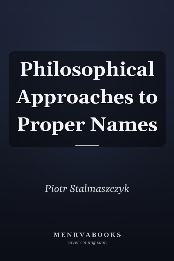 Philosophical Approaches to Proper Names
