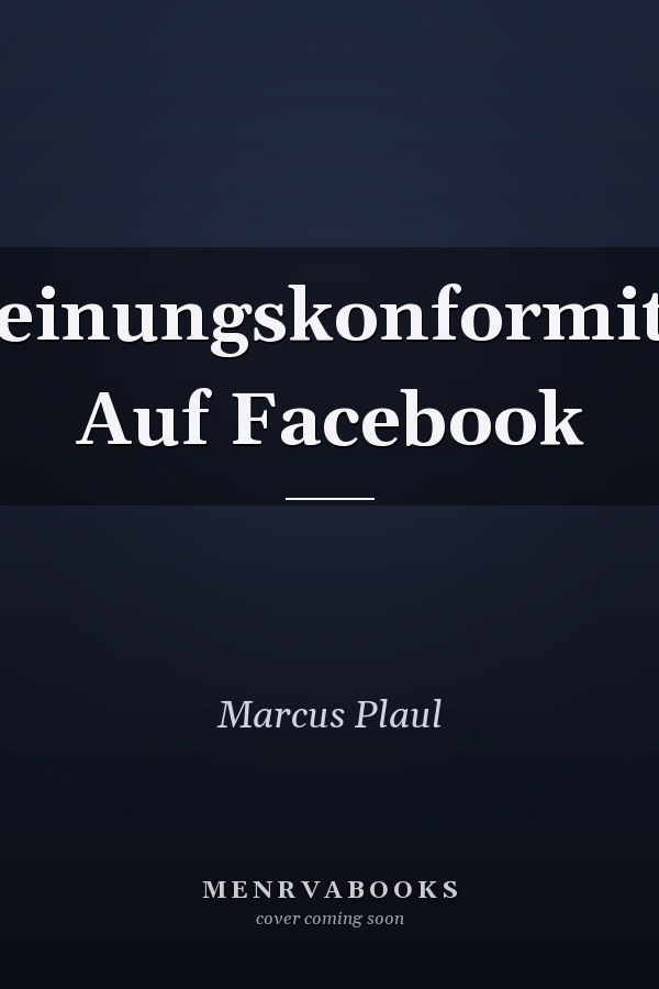 Meinungskonformitat Auf Facebook