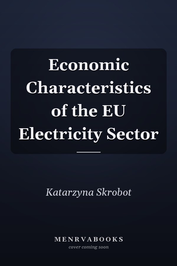Economic Characteristics of the EU Electricity Sector