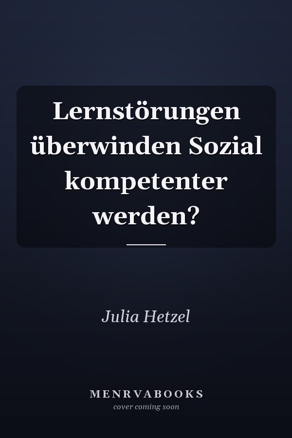 Lernstörungen überwinden Sozial kompetenter werden?