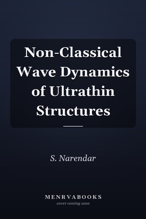 Non-Classical Wave Dynamics of Ultrathin Structures