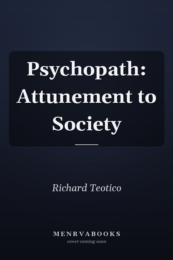 Psychopath: Attunement to Society