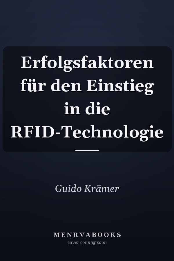 Erfolgsfaktoren für den Einstieg in die RFID-Technologie