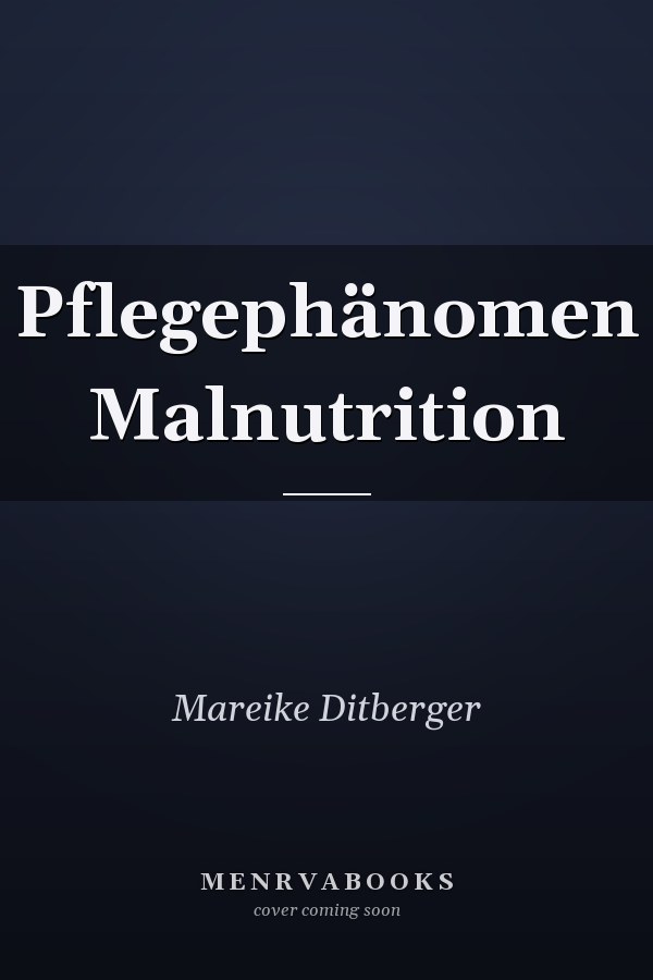 Pflegephänomen Malnutrition