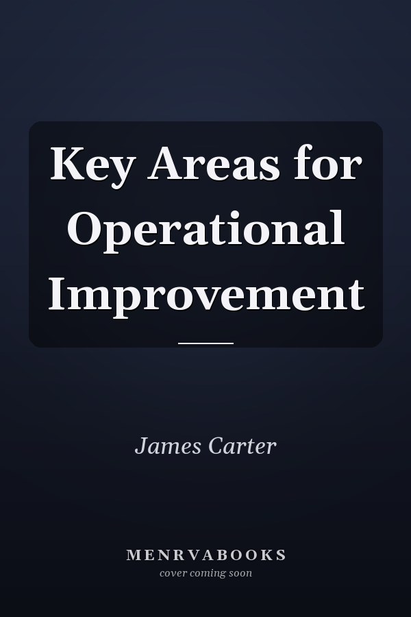 Key Areas for Operational Improvement