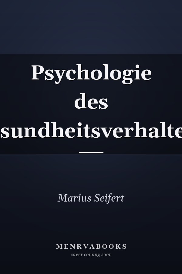 Psychologie des Gesundheitsverhaltens