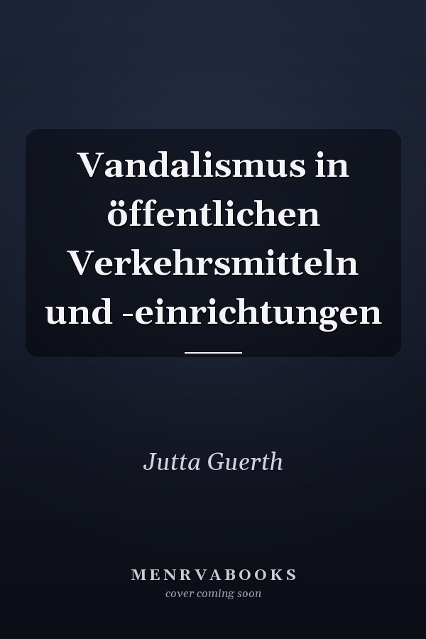 Vandalismus in öffentlichen Verkehrsmitteln und -einrichtungen