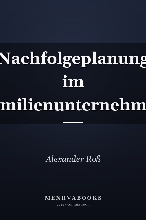 Nachfolgeplanung im Familienunternehmen