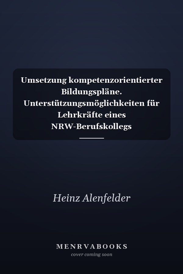 Umsetzung kompetenzorientierter Bildungspläne. Unterstützungsmöglichkeiten für Lehrkräfte eines NRW-Berufskollegs