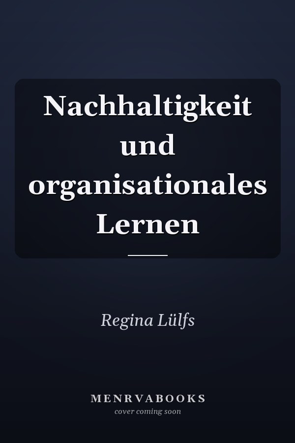 Nachhaltigkeit und organisationales Lernen