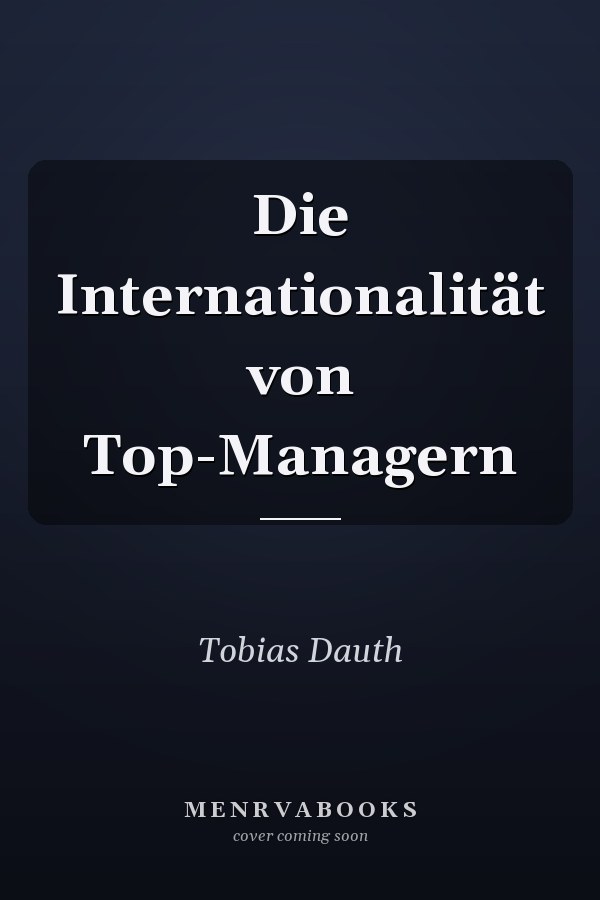 Die Internationalität von Top-Managern