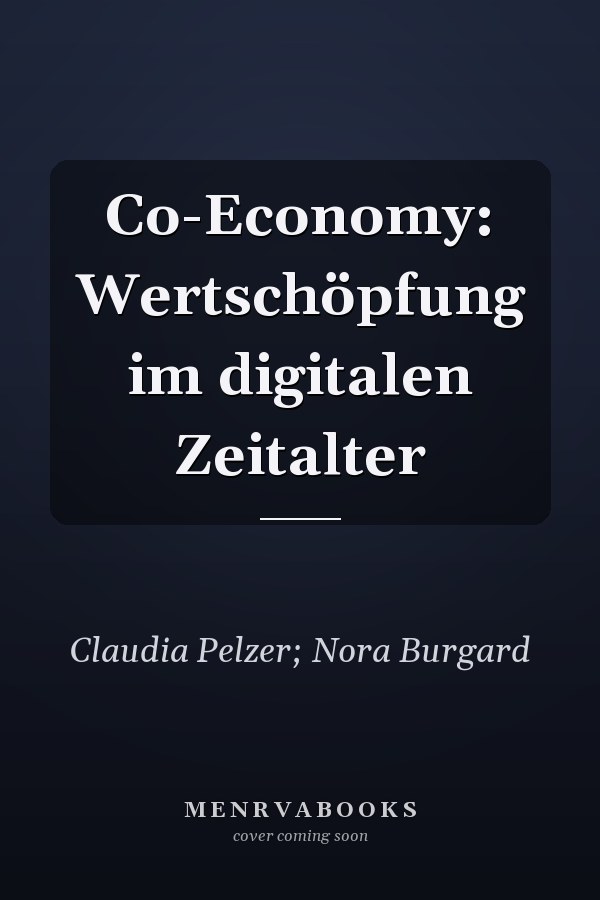 Co-Economy: Wertschöpfung im digitalen Zeitalter