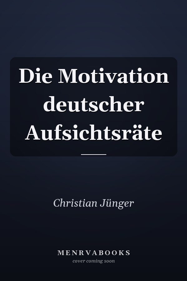 Die Motivation deutscher Aufsichtsräte