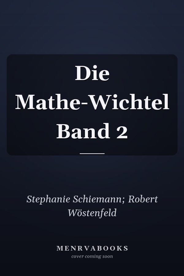 Die Mathe-Wichtel Band 2