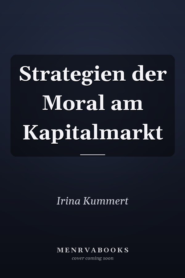 Strategien der Moral am Kapitalmarkt