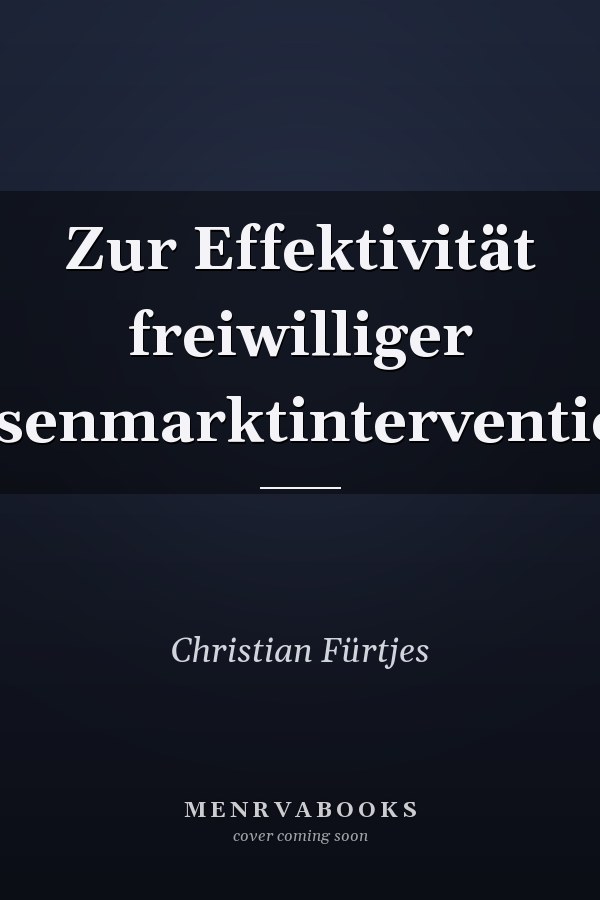 Zur Effektivität freiwilliger Devisenmarktinterventionen