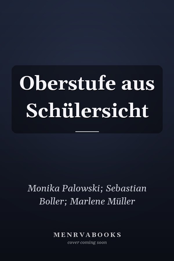 Oberstufe aus Schülersicht