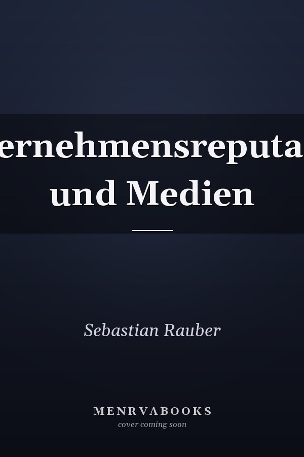 Unternehmensreputation und Medien