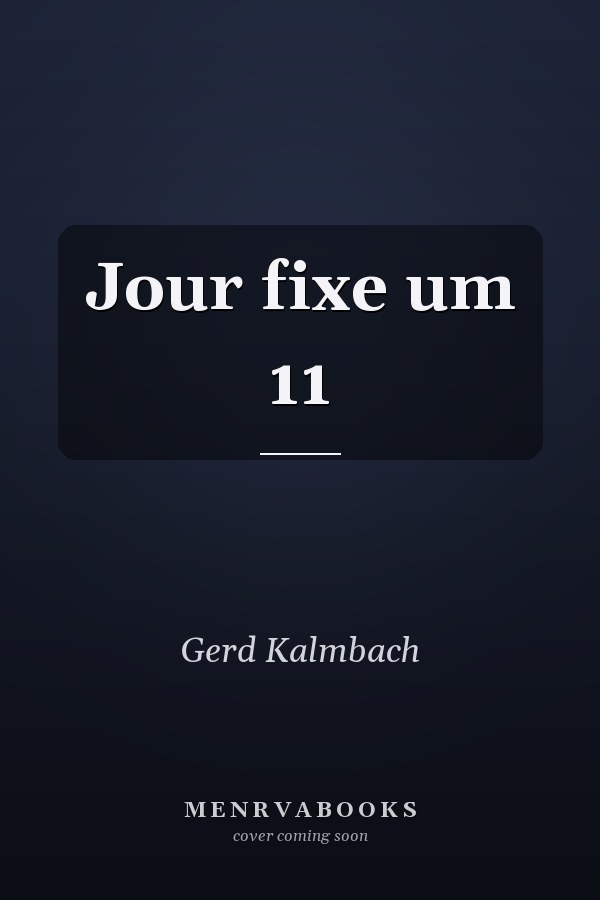 Jour fixe um 11