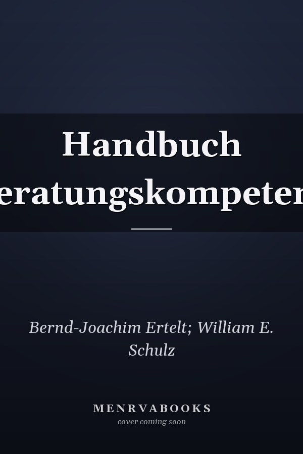 Handbuch Beratungskompetenz