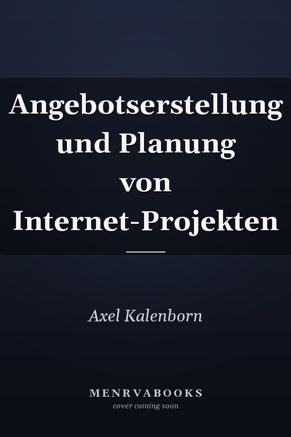 Angebotserstellung und Planung von Internet-Projekten