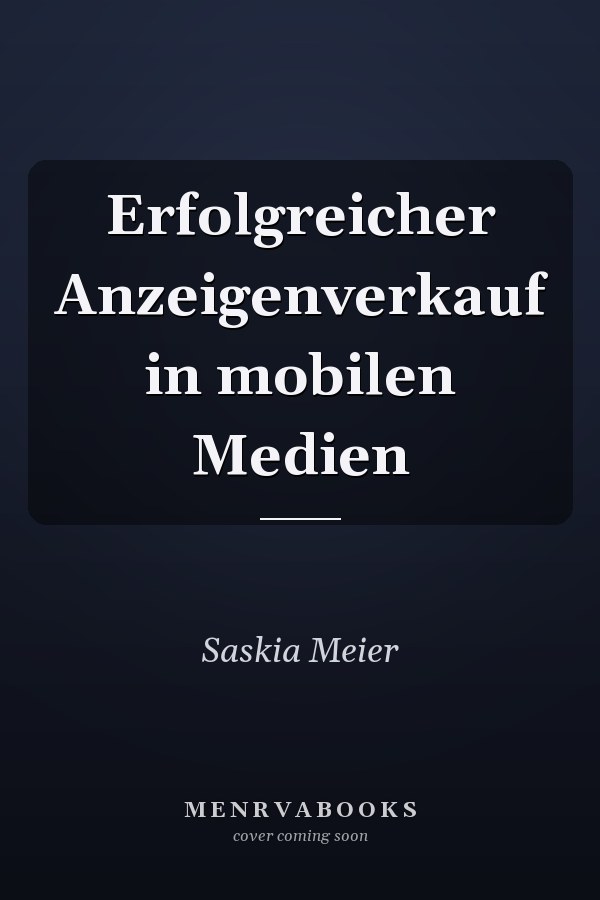 Erfolgreicher Anzeigenverkauf in mobilen Medien