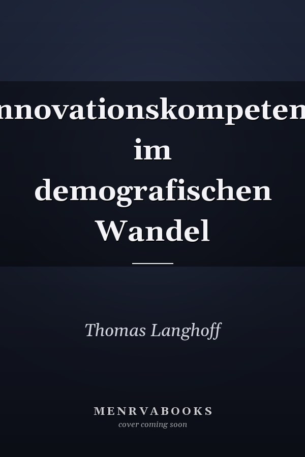 Innovationskompetenz im demografischen Wandel