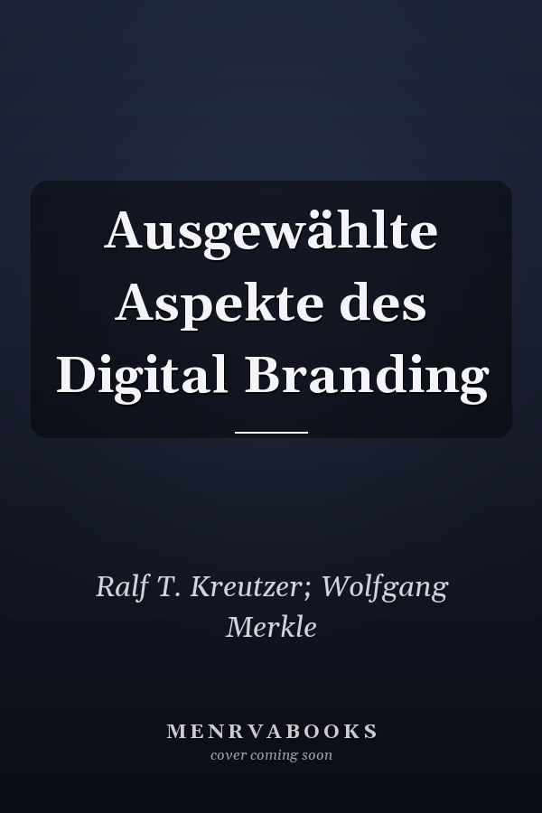 Ausgewählte Aspekte des Digital Branding