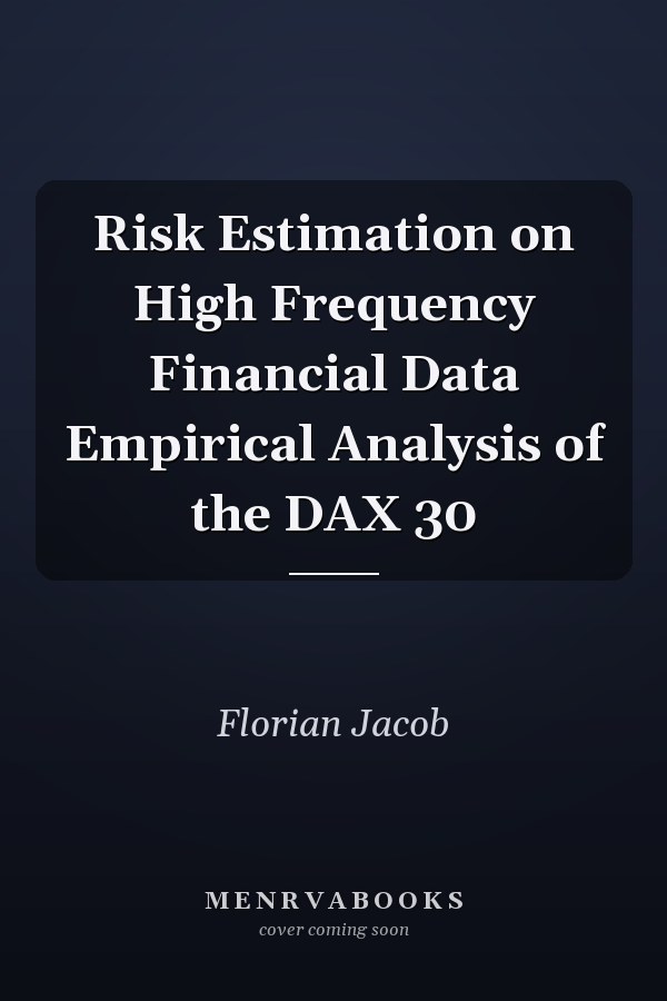 Risk Estimation on High Frequency Financial Data Empirical Analysis of the DAX 30