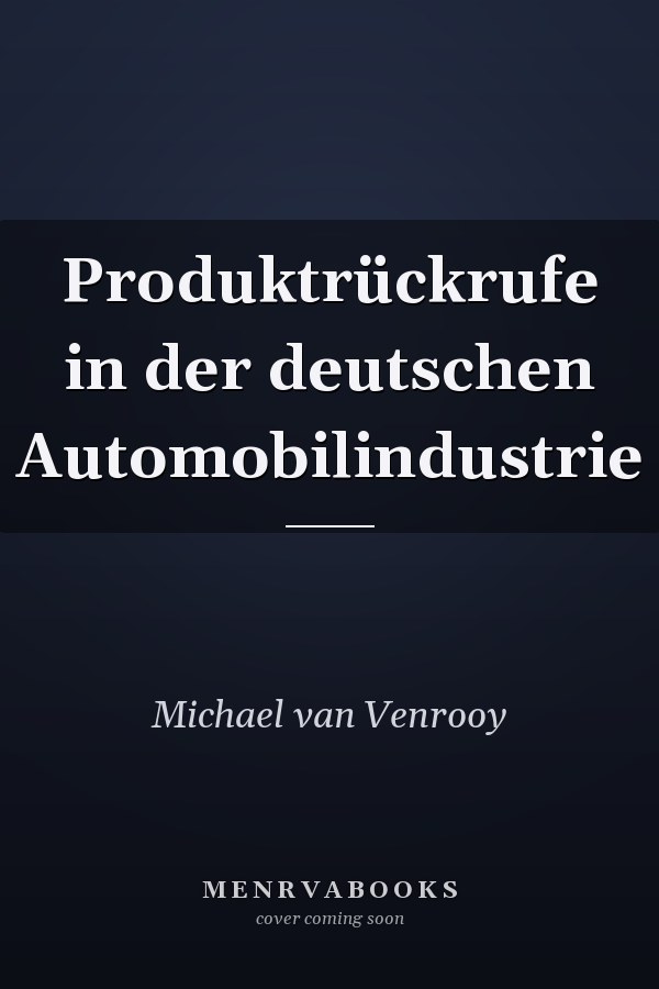 Produktrückrufe in der deutschen Automobilindustrie