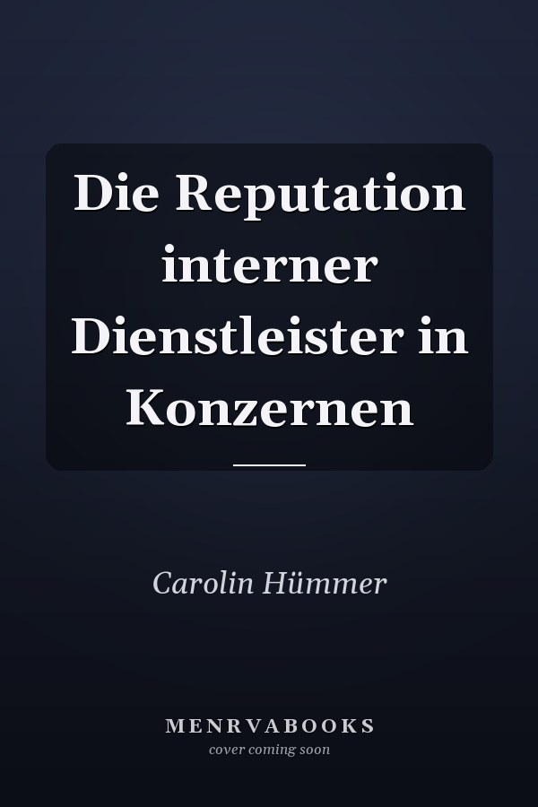 Die Reputation interner Dienstleister in Konzernen