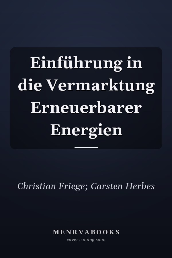 Einführung in die Vermarktung Erneuerbarer Energien