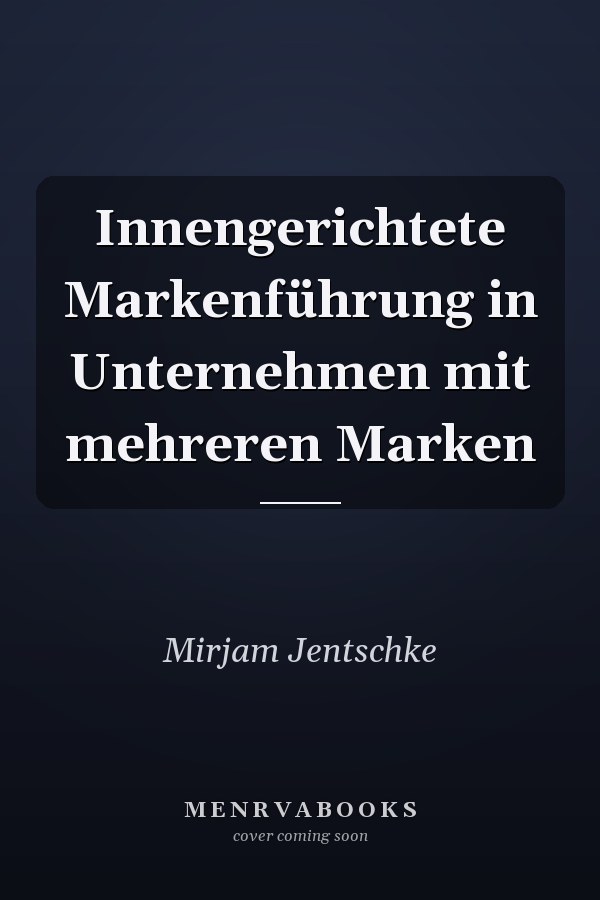 Innengerichtete Markenführung in Unternehmen mit mehreren Marken
