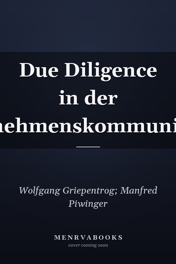 Due Diligence in der Unternehmenskommunikation