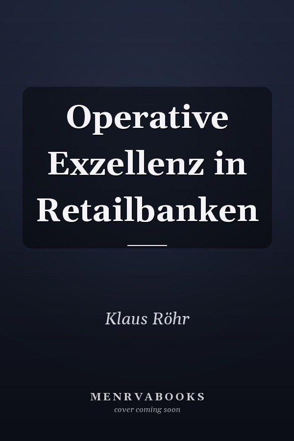 Operative Exzellenz in Retailbanken