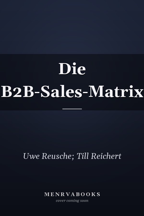 Die B2B-Sales-Matrix