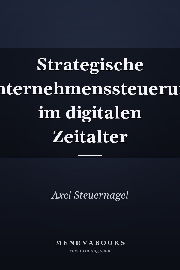 Strategische Unternehmenssteuerung im digitalen Zeitalter