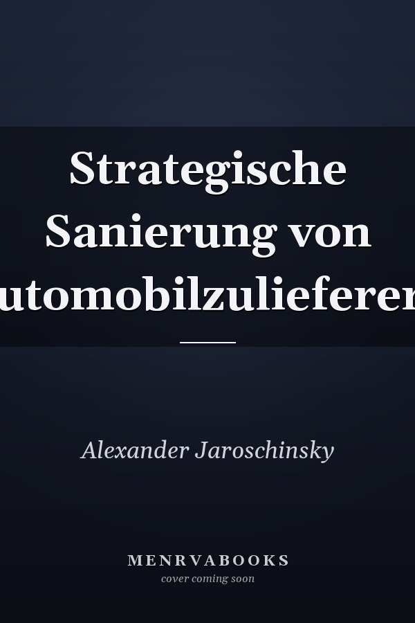 Strategische Sanierung von Automobilzulieferern