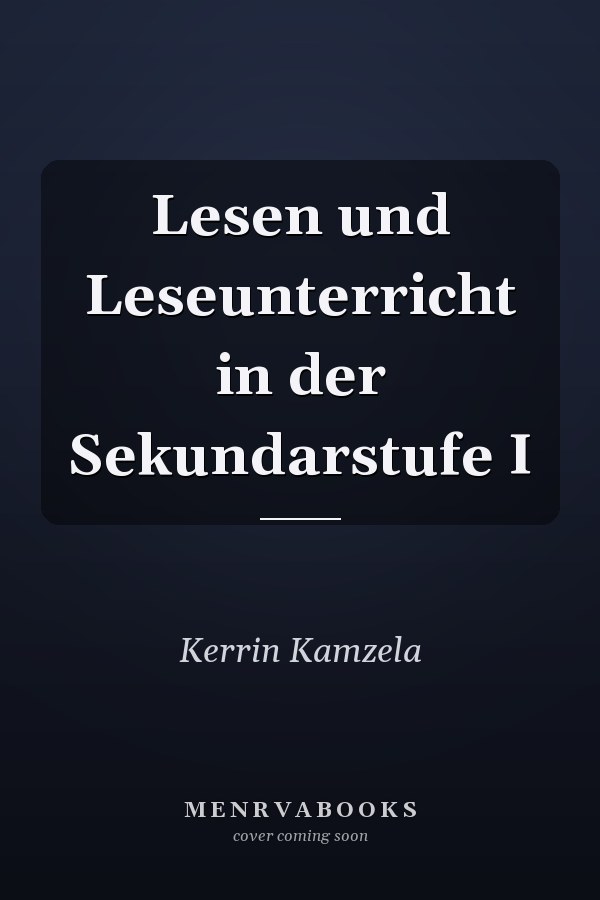 Lesen und Leseunterricht in der Sekundarstufe I