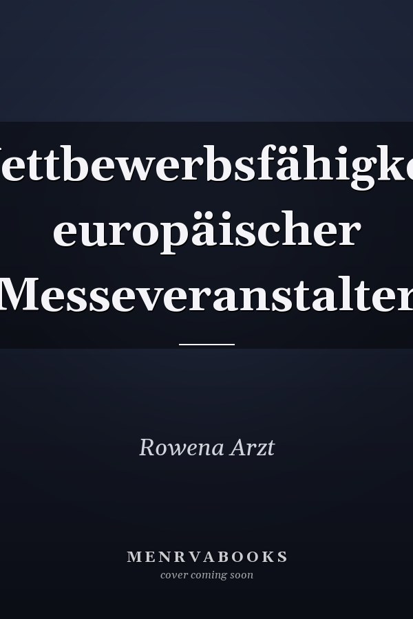 Wettbewerbsfähigkeit europäischer Messeveranstalter