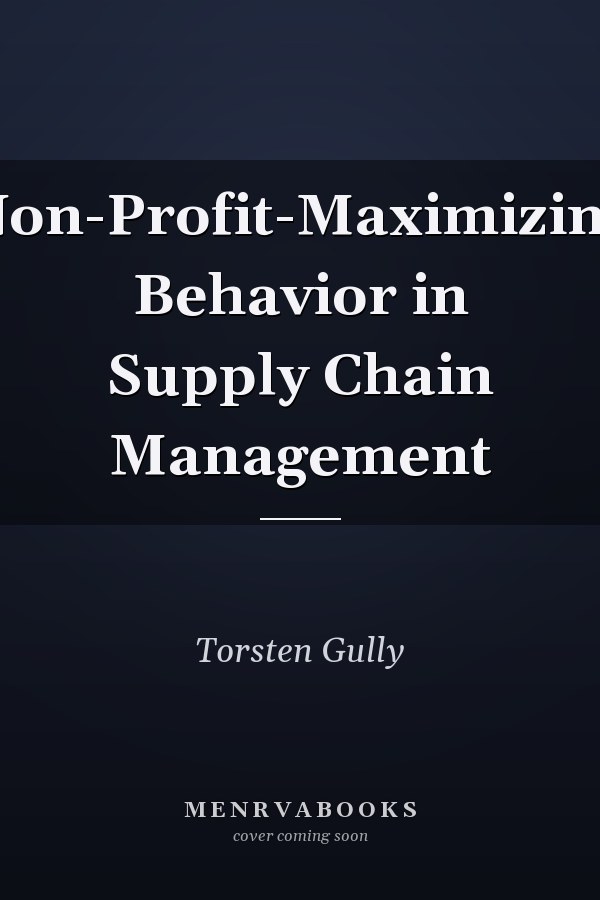 Non-Profit-Maximizing Behavior in Supply Chain Management
