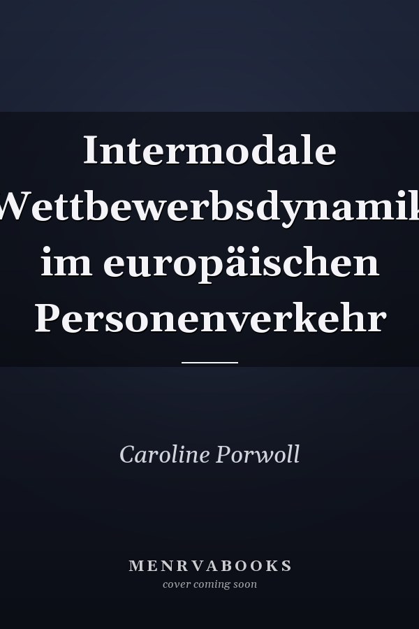 Intermodale Wettbewerbsdynamik im europäischen Personenverkehr