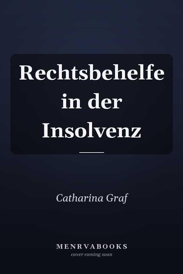 Rechtsbehelfe in der Insolvenz