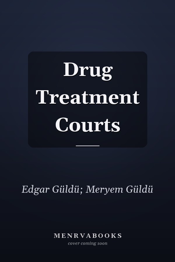 Drug Treatment Courts